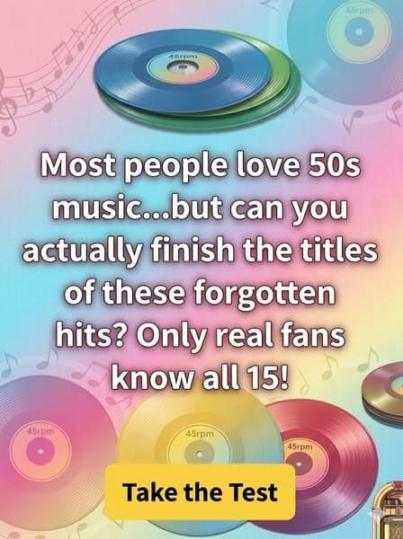 Can You Finish These 50s Song Titles?