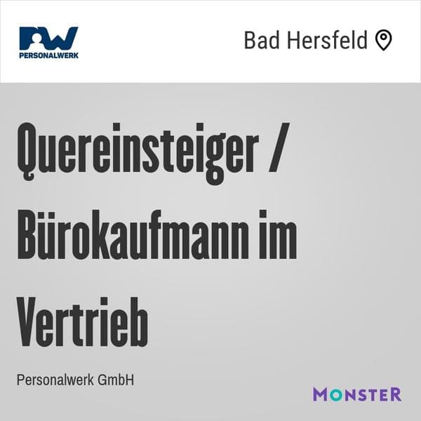 Quereinsteiger / Bürokaufmann im Vertrieb