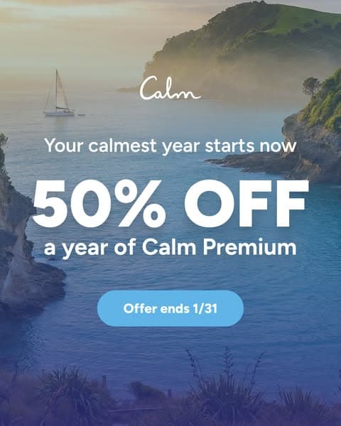 Stress Less, Live More-- Get 50% Off Calm!