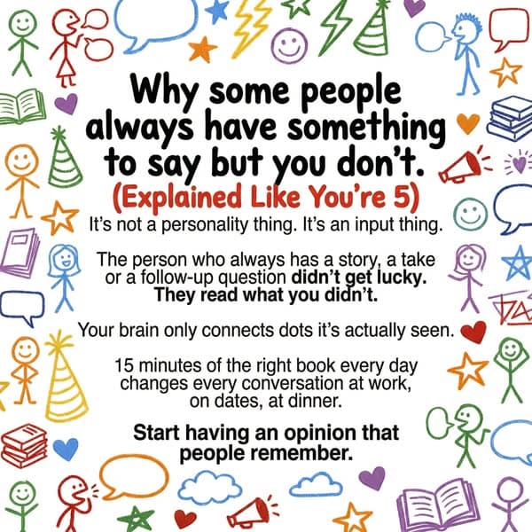 Why some people always have something to say — and you don't. (It's not what you think.)