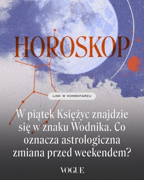 W piątek Księżyc znajdzie się w znaku Wodnika. Co oznacza astrologiczna zmiana przed weekendem?