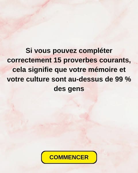 La plupart des adultes échouent à ce quiz sur les proverbes - et vous ?