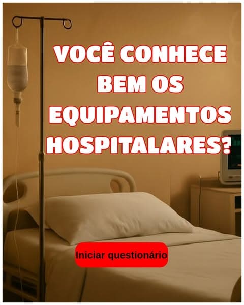Você acha que conhece as ferramentas hospitalares? Prove-o com este teste