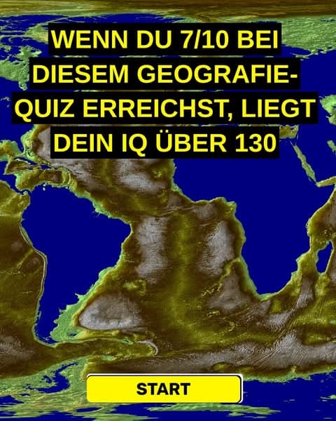 Die meisten Menschen können die Hälfte dieser Orte nicht auf einer Karte finden - kannst du es?