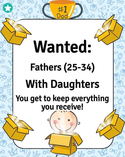 Wanted: Fathers (25-34) You can keep everything you receive!