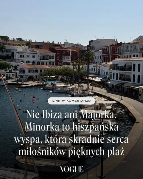 Nie Ibiza ani Majorka. Minorka to hiszpańska wyspa, która skradnie serca miłośników pięknych plaż i spokoju