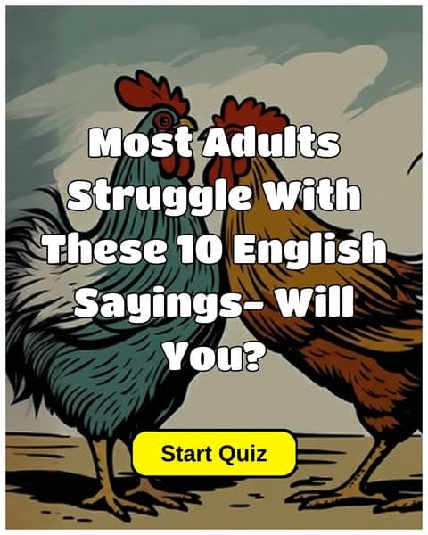 Think You Know Common Sayings? Take the Challenge