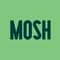 Mosh