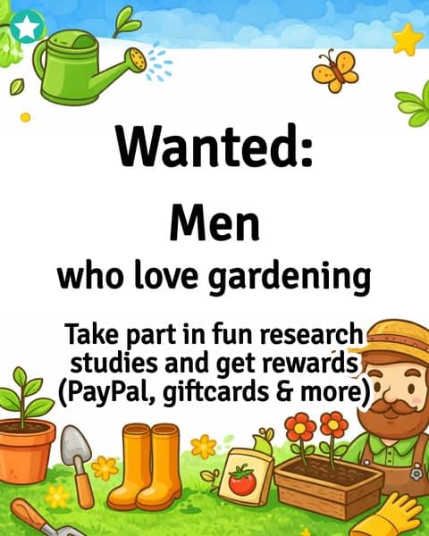 We are looking for men who like gardening. You can keep everything you get!