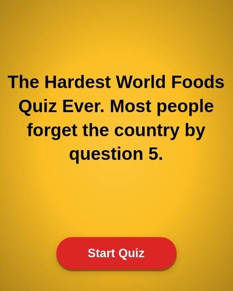 Think You Know Famous Foods? Most Adults Forget Their Home Countries