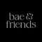 Bae & Friends