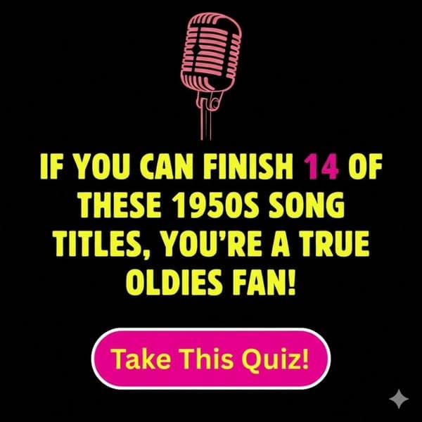 🎵 Finish These 1950s Song Titles