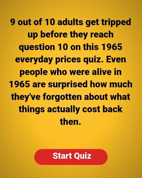 Think You Remember 1965 Prices? Most Adults Forget By Question 10