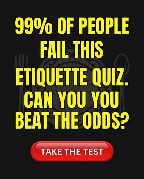 If You Miss Question #4, You Failed Basic Etiquette 🍽️
