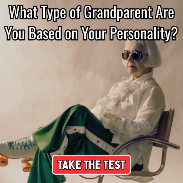 What Type Of Grandparent Are You, Really?
