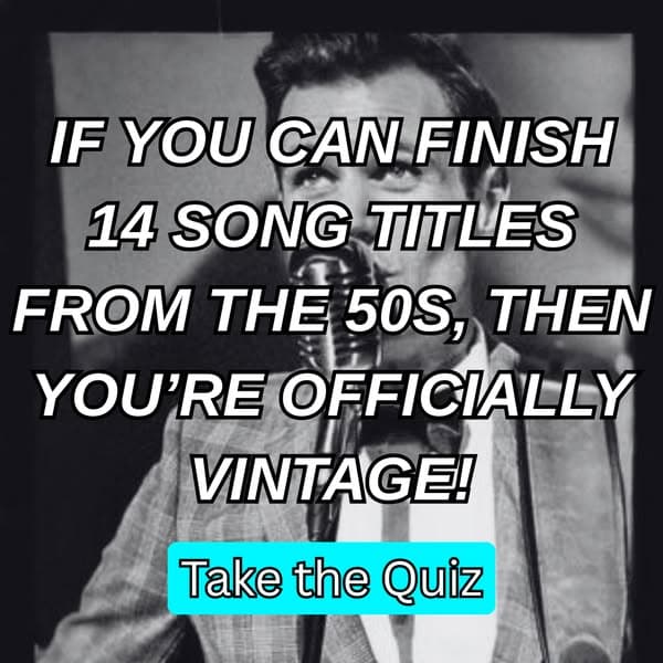 Can You Finish These 50s Song Titles?