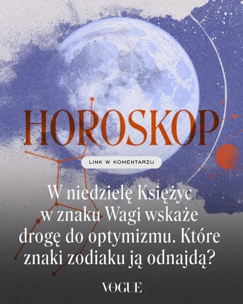W niedzielę Księżyc w znaku Wagi wskaże drogę do optymizmu. Które znaki zodiaku ją odnajdą?