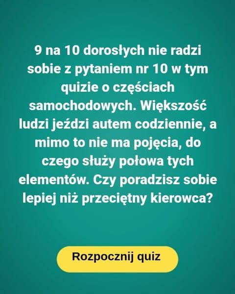 Czy dasz radę zdać ten test z części samochodowych, z którym większość zwykłych kierowców ma kłopoty?