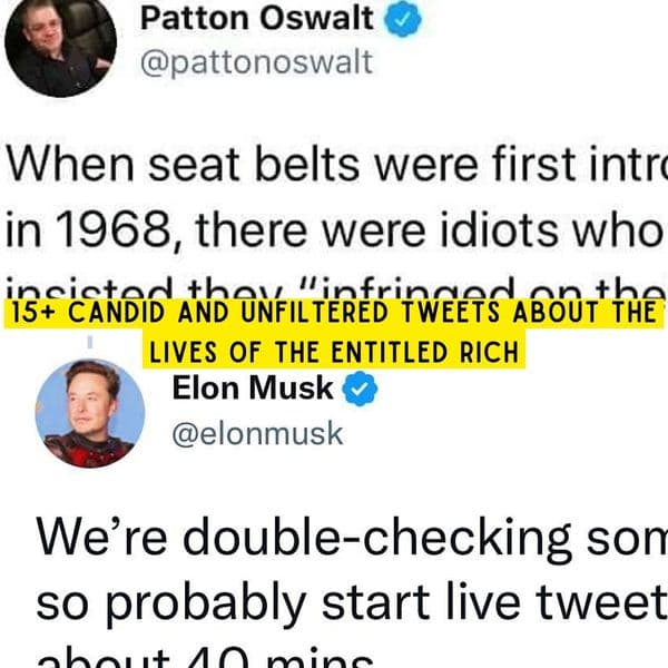 15+ Candid And Unfiltered Tweets About The Lives Of The Entitled Rich