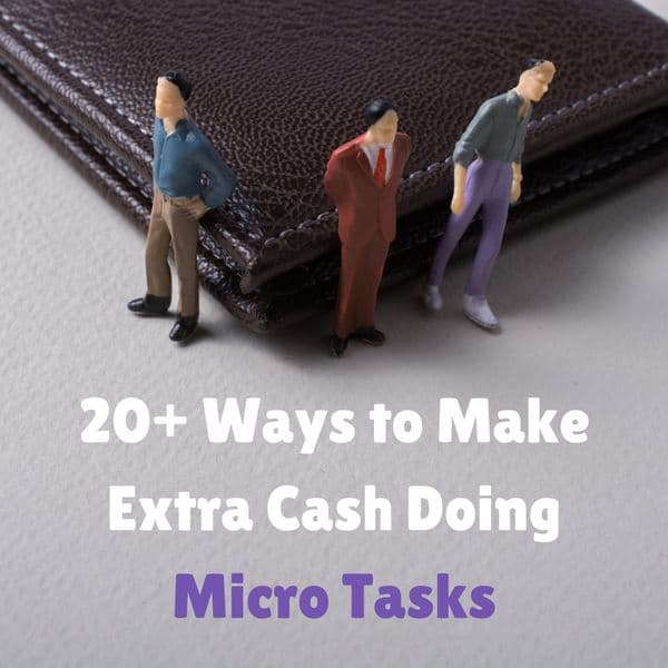 20+ Ways to Make Extra Cash Doing Micro Tasks