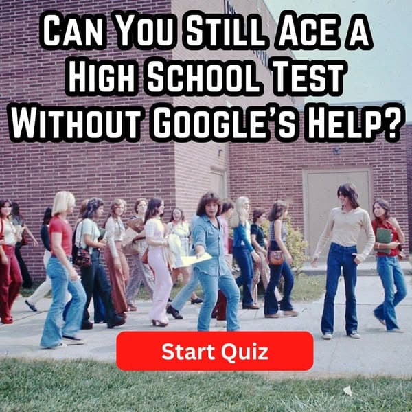 Can You Still Pass High School Today?
