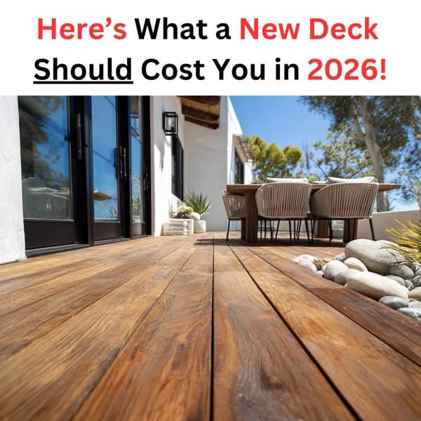 Here's What New Deck Should Cost You In 2026