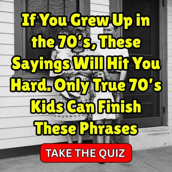 📺 70s Parent Sayings Quiz