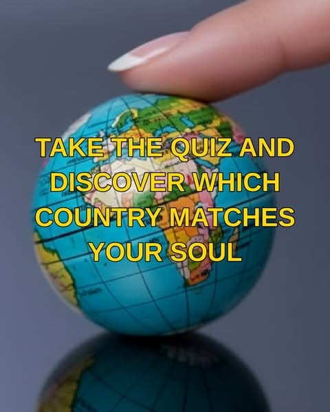 This Quiz Reveals The Country You Should Have Been Born In