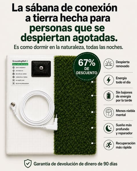 ¡Conéctate a la Tierra mientras duermes!