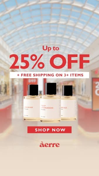 Try 3+ scents, get up to 25% off!