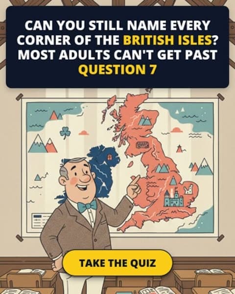 Most Adults Forget These British Isles Geography Facts — Can You Recall Them?