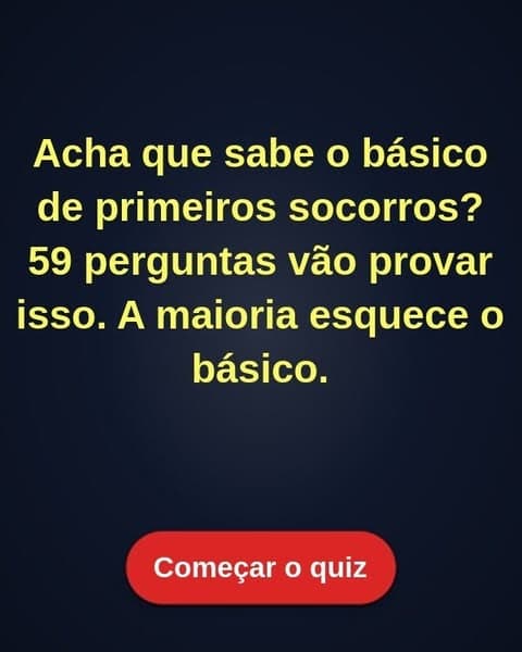 A maioria das pessoas esquece os passos básicos de primeiros socorros — você consegue tirar uma nota acima da média?