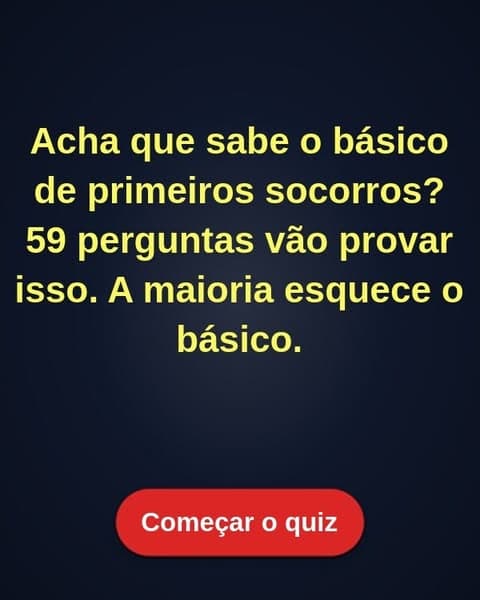 A maioria das pessoas esquece os passos básicos de primeiros socorros — você consegue tirar uma nota acima da média?