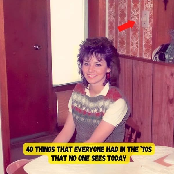 40 Things That Everyone Had In The ’70s That No One Sees Today