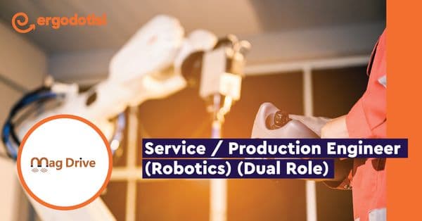Service / Production Engineer (Robotics) (Dual Role)