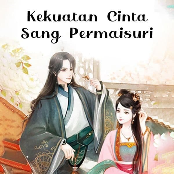 Unduh #funread, cari "Kekuatan Cinta Sang Permaisuri" Lanjutkan membaca ➡️