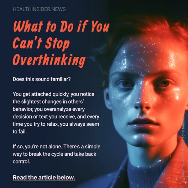 What to do if you can't stop Overthinking