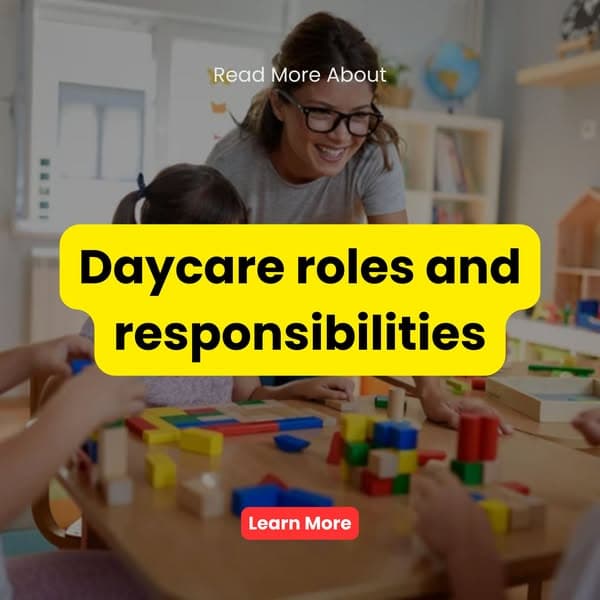 Learn about daycare roles and responsibilities