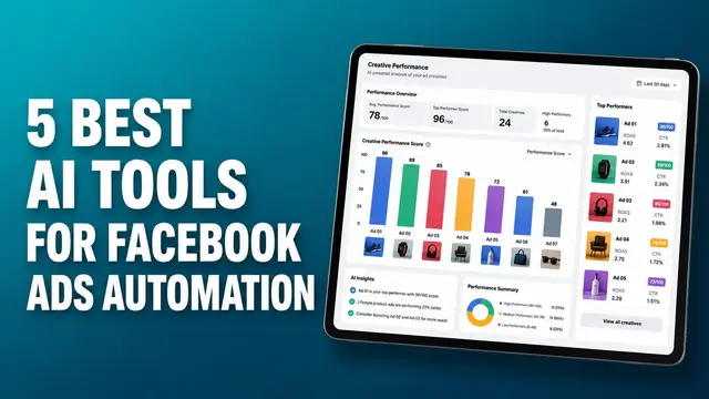 5 Best AI Tools for Facebook Ads Automation in 2026