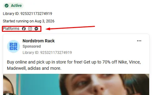 An active Nordstrom Rack ad in the Ad Library, showing its library ID, a start date of 3 August 2026, and a red box highlighting the Platforms row of Facebook, Instagram and Messenger icons